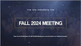 Highlights of the GFA Fall 2024 Meeting