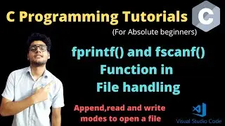 15.2 - fprintf() and fscanf() functions in file handling | file io in C | C programming