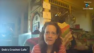 It's Tuesday at Deb's Crochet Cafe'