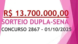 RESULTADO DUPLA-SENA 01/10/2025 CONCURSO 2867 | N&Uacute;MEROS SORTEADOS