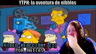[2da] Video-Reacción YTPH: la aventura de nibbles por Matias 🤣🤣😆