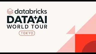Data + AI World Tour Tokyo 2025