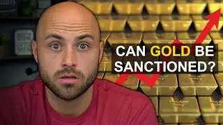 Gold Soars as the World Moves to BAN Russian Gold