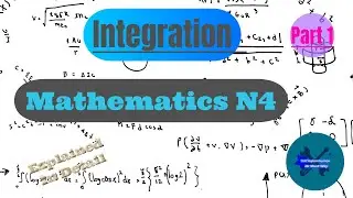 Mathematics N4 Integration Introduction Part 1