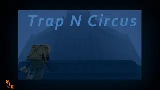 Trap N Circus (midi Music Video)