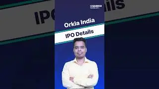 Orkla India IPO Details | Orkla India IPO Analysis, Dates, Price Band, Lot Size, Listing | Samco