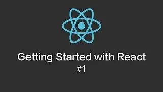 Getting Started with React - #1