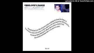 Penelope's Fiance - Unwanted but still existent (bonus track)