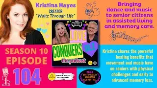 KRISTINA HAYES: Step by Step - Using Dance to Navigate Dementia