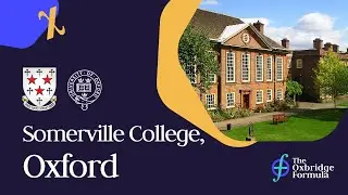 SOMERVILLE COLLEGE, Oxford University | Everything you want to know: Zoe Mary & Lauren