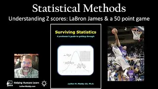 Surviving Statistics: Z score example - LaBron James and a 50 point game. What are the odds?
