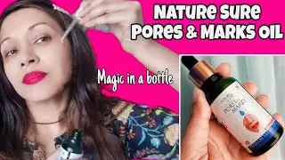 Почувствуйте безупречную кожу с маслом Nature Sure Pores & Marks Oil #naturesure