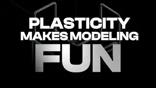 Plasticity Makes Modeling Fun