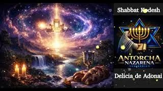 Shabbat Kodesh – Delicia de Adonai | Memorial Eterno del Séptimo Día