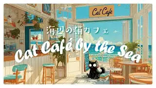 Bossa Nova by the Beach Cat Caf&eacute; | Serene Female Vocals & BGM