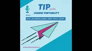 License Portability with Kim Laudenslager, RDH, MPA, CDIPC
