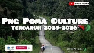 PNG POMA CULTURE TERBARUH 2025-2026 || MKBYACKSHIN🇵🇬🐊
