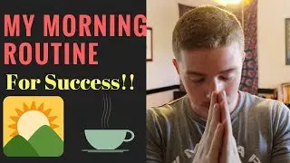 Successful Morning Routine (My Personal Routine)