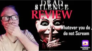 Dead Silence 2007 Review: DONT SCREAM