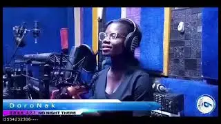 NO NIGHT THERE (Hymn 427) Song Ministration By #DORONAK