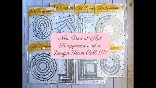 CRAFTY HAUL - New Dies at Kat Scrappiness and Design Team Call !!!!