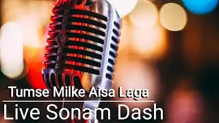 Tum Se Milke || Live || Sonam Dash || The Jazz Band