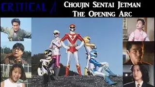 Choujin Sentai Jetman: Its Great Opening Arc - Critical A