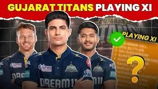 IPL 2025, Gujarat Titans (GT) Playing 11 Players List: 2025