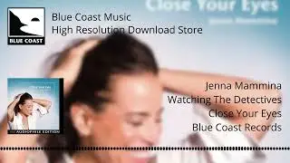Jenna Mammina - Watching The Detectives - Close Your Eyes - 04