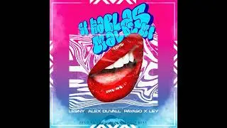 Si Hablas Mal De Mi - Payaso Por Ley & Alex Duvall - Lesny