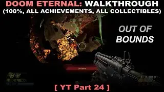 DOOM Eternal walkthrough 24 (100%, all SP achievements, collectibles, No commentary) PC 60FPS