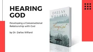Hearing God Book Report - By Dallas Willard