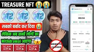Treasure Nft App New Update Today | Treasure Nft App Real Or Fake | Treasure Nft App update 