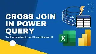 Cross Join in Power Query | Excel and PowerBI