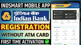 Indsmart mobile banking app registration online | indsmart app activate without ATM card #indianbank