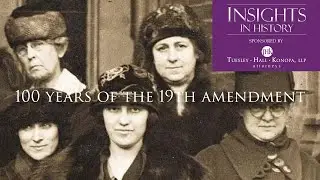 Virtual Insights in History: 100 Years of the 19th Amendment
