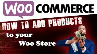 Add Products to Your WooCommerce Store!