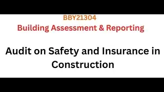 Audit on Safety and Insurance in Construction