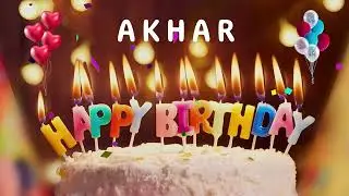 Happy Birthday Akhar - Happy Birthday To You - Personalized Happy Birthday Song