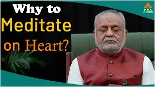 Why to Meditate on Heart? | Ep-23 #daaji #heartfulness #meditation #spirituality #pmcenglish