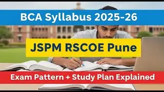 📘 JSPM RSCOE Pune BCA अभ्यासक्रम & परीक्षा पॅटर्न 2025-26 | पूर्ण मार्गदर्शन [Marathi]