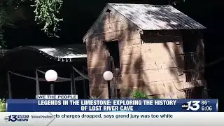 Legends in the limestone: Exploring the history of Lost River Cave