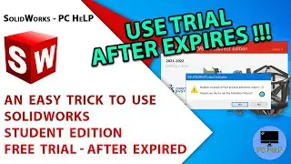 Easy Trick to Use SolidWorks Student Edition Free Trial - After Expired #solidworks #howto #pchelp