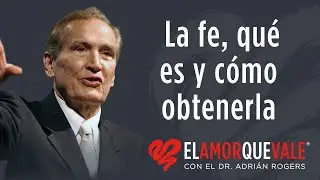 La fe, qué es y cómo obtenerla  - Ro. 10:11-17 (Q1749) - Pastor Adrián Rogers