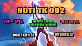 NOTI TK 002   IDLE LUCA MONES SORTEOS RINSING STAR KINGDOM HUNTER FREE TO PLAY
