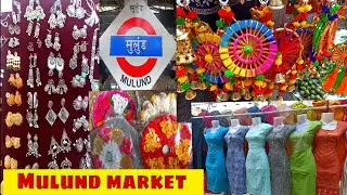 मुलुंड मार्केट ( मुंबई ) Mulund Market | Latest Collection |Mumbai Market