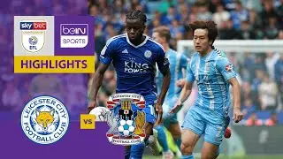 Leicester City v Coventry City | EFL Championship 23/24 | Match highlights