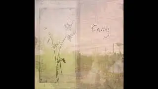 Caving - Anatomy of A Crush