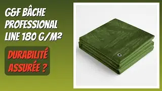 AVIS (2025) : G&F B&acirc;che Professional Line 180 g/m&sup2;. D&Eacute;TAILS