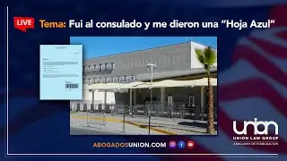 Fui al Consulado y me dieron una Hoja Azul